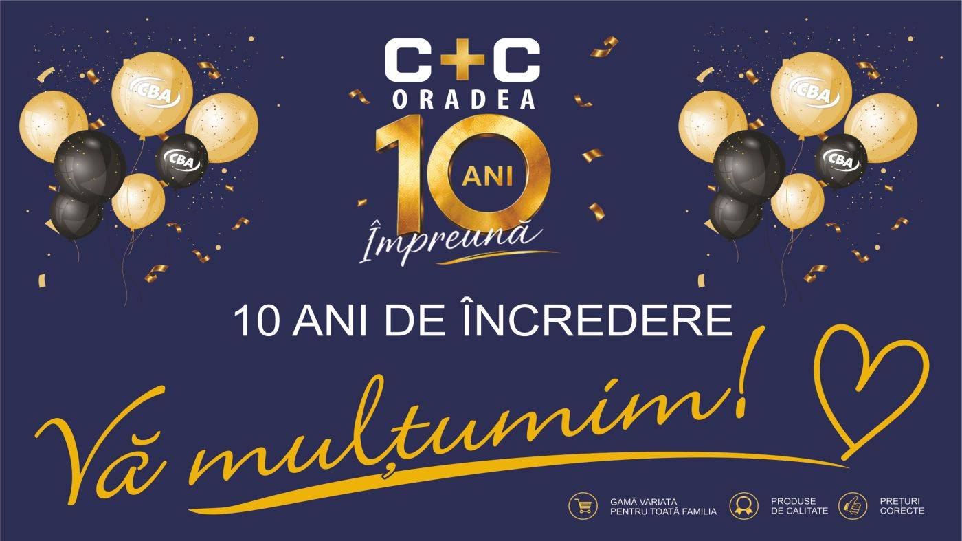 10 ani de C+C CBA Oradea