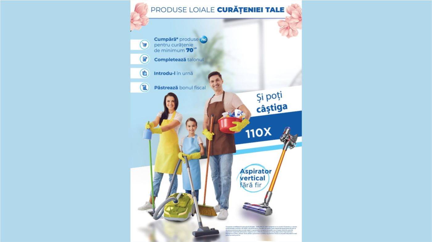 „PRODUSELE LOIALE CURĂȚENIEI TALE” -  01 Aprilie 2026-10 Iunie 2026.